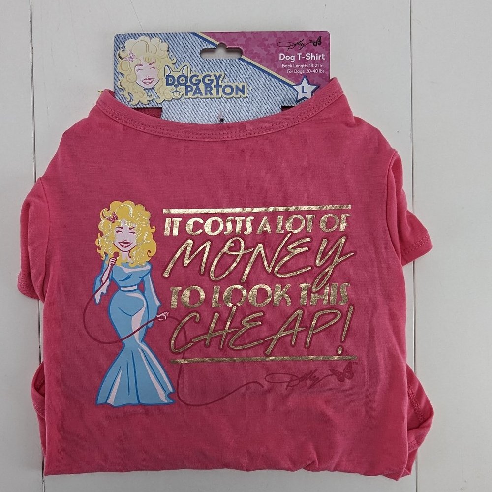 Doggy Parton Dog T Shirt Large It Costs A Lot To Look This Cheap Pink New 2023